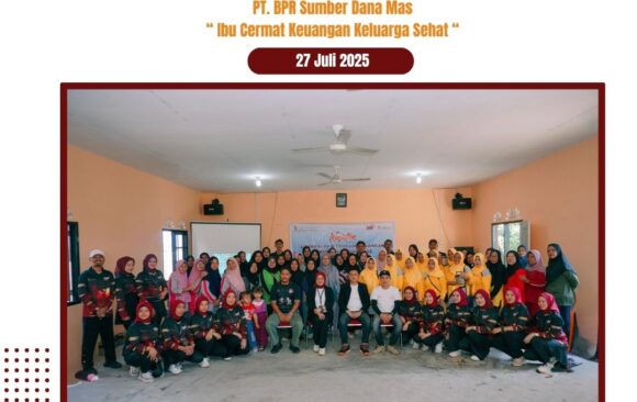 Kegiatan Literasi dan Edukasi Keuangan PT BPR SUMBER DANA MAS  “Ibu Cermat Keuangan Keluarga Sehat”