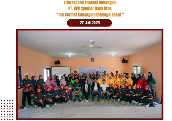 Kegiatan Literasi dan Edukasi Keuangan PT BPR SUMBER DANA MAS  “Ibu Cermat Keuangan Keluarga Sehat”