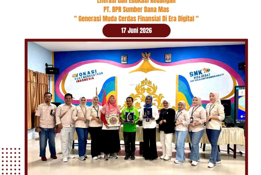 Kegiatan Literasi & Edukasi Keuangan PT BPR Sumber Dana Mas “ Generasi Muda Cerdas Finansial di Era Digital“